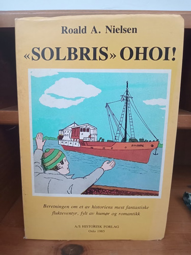 Solbris Ohoi!. Roald A. Nielsen.