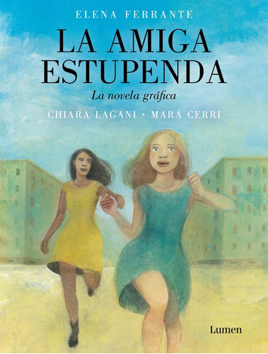 Amiga Estupensa, La (novela Grafica) - Elena Ferrante