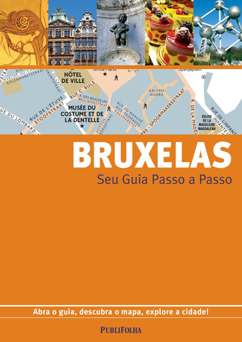 Bruxelas - guia passo a passo, de Gallimard. Editora Distribuidora Polivalente Books Ltda, capa mole em português, 2016