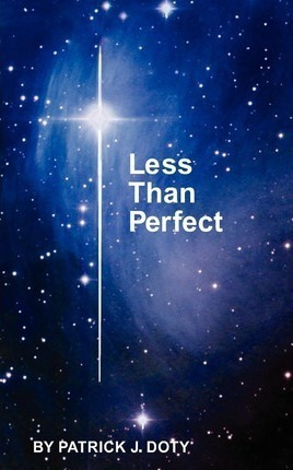 Less Than Perfect - Patrick J Doty