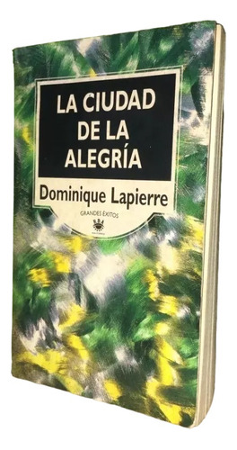 Libro, La Ciudad De La Alegria De Dominique Lapierre.
