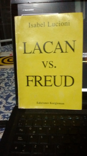 Lacan Vs. Freud Isabel Lucioni