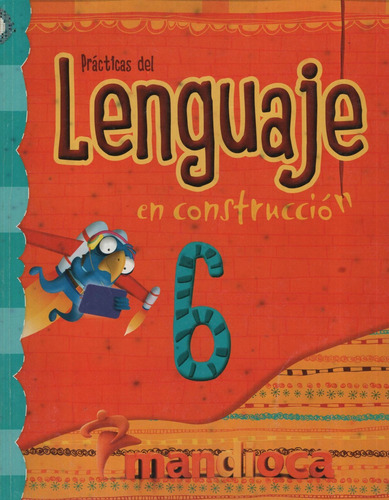 Practicas Del Lenguaje 6 En Construccion