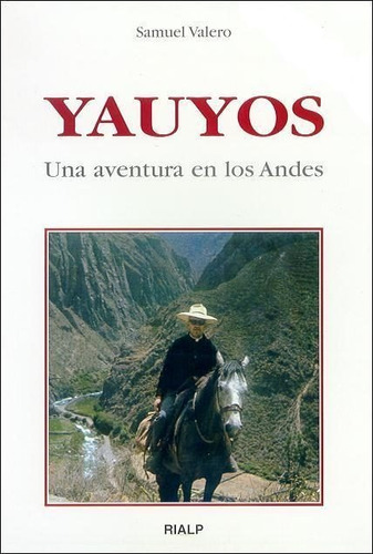 Libro Yauyos. Una Aventura En Los Andes. - Valero, Samuel