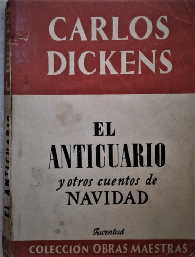  El Anticuario Y Otros Cuentos De Navidad - Carlos Dickens