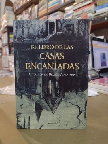 El Libro De Las Casas Encantadas Miguel Vendramin
