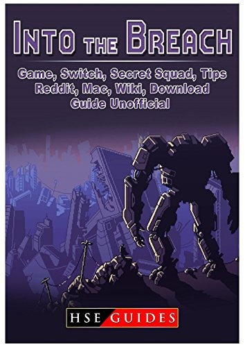 Into The Breach Game, Switch, Secret Squad, Tips, Reddit, Ma