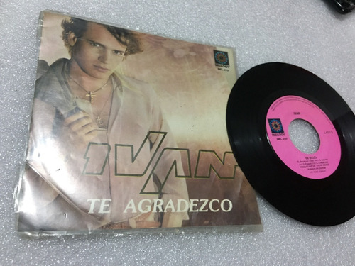 Ivan - Te Agradezco - Ep 45 Rpm 7 Vinyl