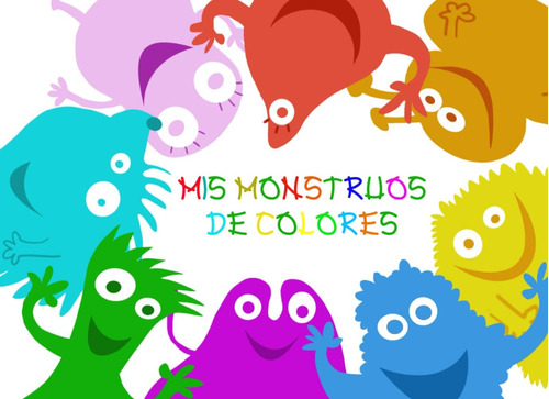 Libro: Mis Monstruos De Colores (spanish Edition)