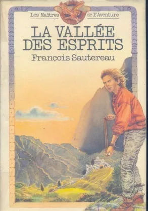 Francois Sautereau: La Vallée Des Esprits