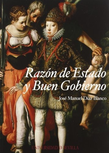 Libro Razon De Estado Y Buen Gobierno  De Diaz Jose Manuel