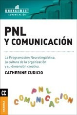 Libro Pnl Y Comunicacion   2 Ed De Catherine Cudicio