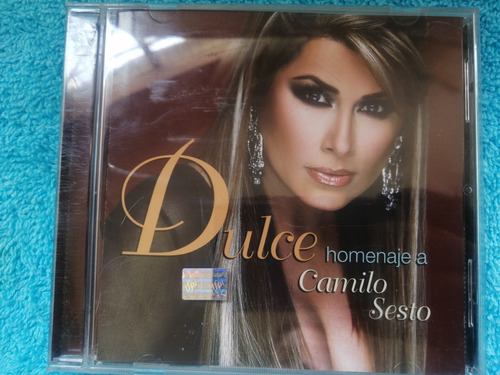 Dulce Cd Homenaje A Camilo Sesto