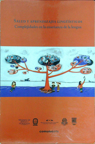 Salud Y Aprendizajes Lingüisticos - Obra Completa - 3 Tomos, de VIRAMONTE DE AVALOS MAGDALENA. Editorial Comunicarte, tapa blanda en español, 2012