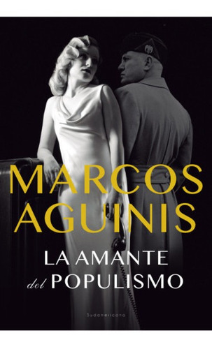 Libro La Amante Del Populismo - Marcos Aguinis