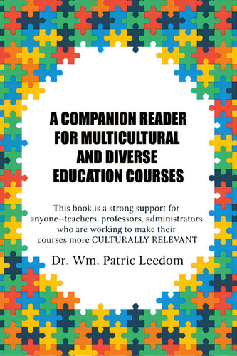 A Companion Reader For Multicultural And Diverse Education Courses: This Book Is A Strong Support..., De Leedom, Wm Patric. Editorial Dorrance Pub Co Inc, Tapa Blanda En Inglés