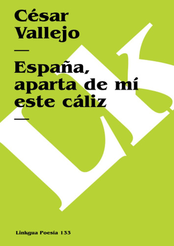 Libro: España, Aparta De Mí Este Cáliz (poesía) (spanish