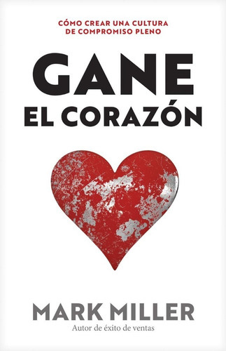 Gane El Corazón - Mark Miller 