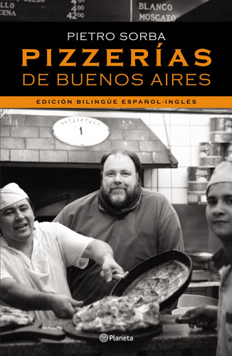 Pizzerías De Buenos Aires - Pietro Sorba - Nuevo