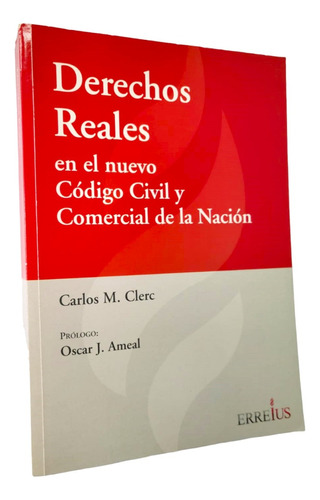 Derechos Reales En El Nuevo Cc Y C Clerc Carlos M.