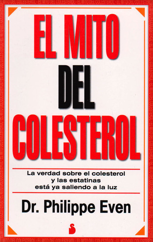 El Mito Del Colesterol, De Even, Dr. Philippe. Editorial Sirio En Español