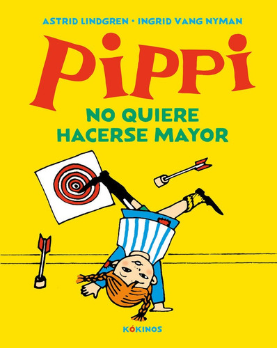 Pippi No Quiere Hacerse Mayor, De Lindgren, Astrid. Editorial Kokinos, Tapa Dura En Español