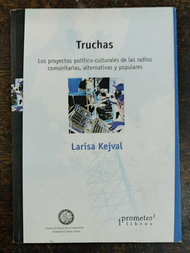 Truchas * Radios Comunitarias Alternativas Y Populares *