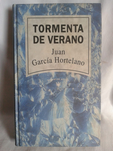 Tormenta De Verano Juan Garcia Hortelano Ed. Rba Tapa Dura
