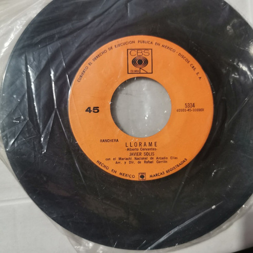 Disco 45 Rpm Javier Solis-entrega Total, Llorame (Usado)