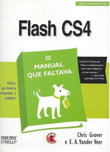 Flash Cs4 - O Manual Que Faltava: O Manual Que Faltava, De Pougue, David. Editora Digerati, Capa Mole Em Português, 2009