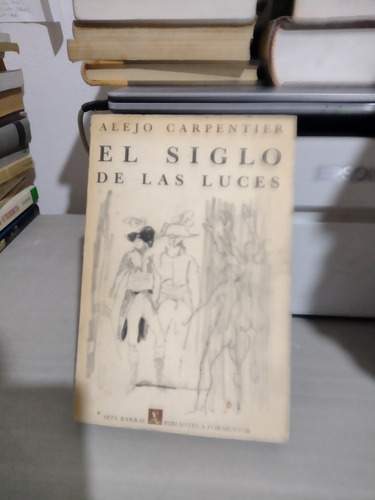 El Siglo De Las Luces Alejo Carpentier Rp72 (Usado)