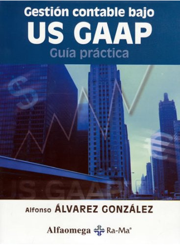 Libro Gestión Contable Bajo Us Gaap  De Alfonso Alvarez Gonz