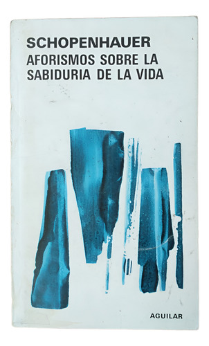 Aforismos Sobre La Sabiduría De La Vida - A. Schopenhauer (Usado)