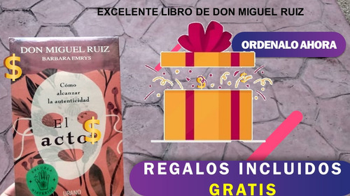 El Actor: Cómo Alcanzar La Autenticidad - Don Miguel Ruiz (Reacondicionado)