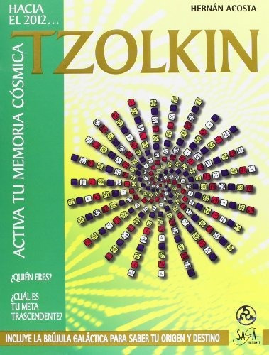 Tzolkin- Activa Tu Memoria Cosmica - Acosta, Hernan