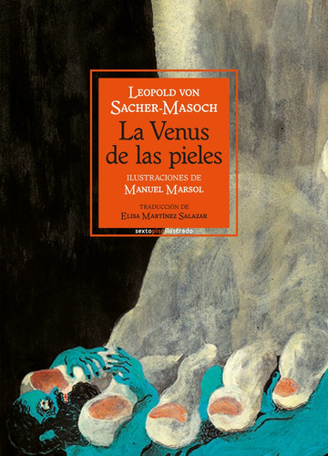 La Venus De Las Pieles, Sacher Masoch, Sexto Piso