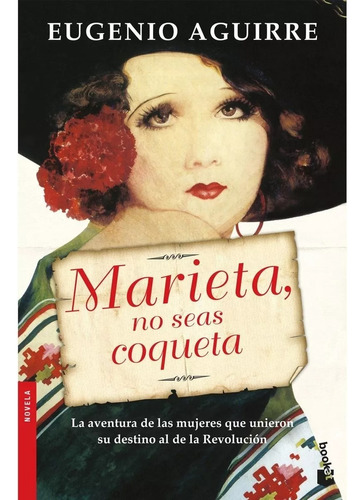 Marieta No Seas Coqueta / Eugenio Aguirre / Booket