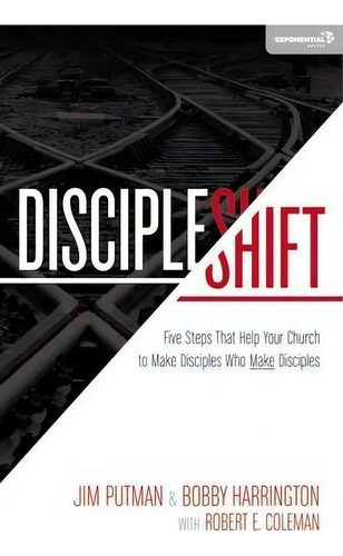 Discipleshift: Five Steps That Help Your Church To Make Disciples Who Make Disciples, De Jim Putman., Vol. 1. Editorial Zondervan, Tapa Blanda En Inglés