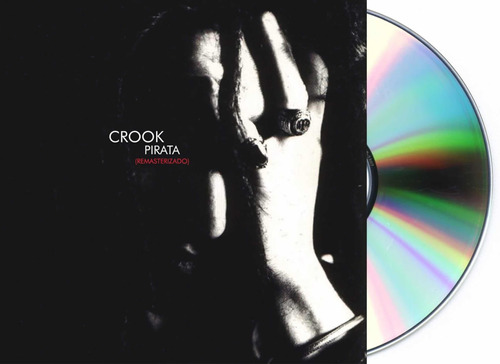 Willy Crook Pirata Cd Nuevo Edicion 2021 Remasterizado