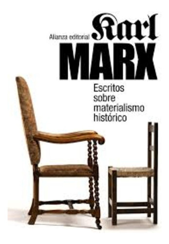 Escritos Sobre Materialismo Histórico - Marx, Karl