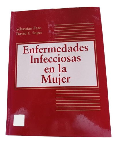 Enfermedades Infecciosas En La Mujer. Sebastian Faro