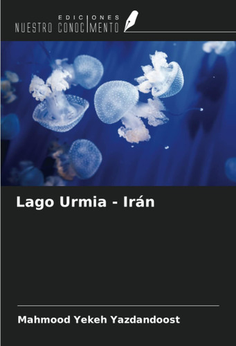 Libro: Lago Urmia - Irán (spanish Edition)