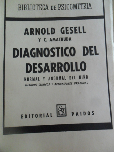 Arnold Gesell. Diagnóstico Del Desarrollo