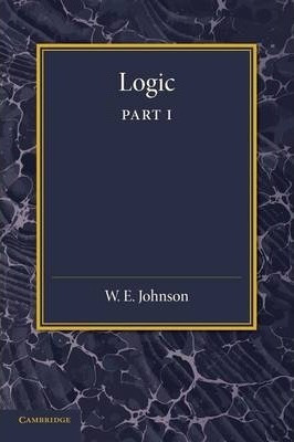 Libro Logic: Part 1 - W. E. Johnson