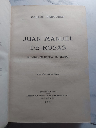 Juan Manuel De Rosas. Carlos Ibarguren. Ian1100