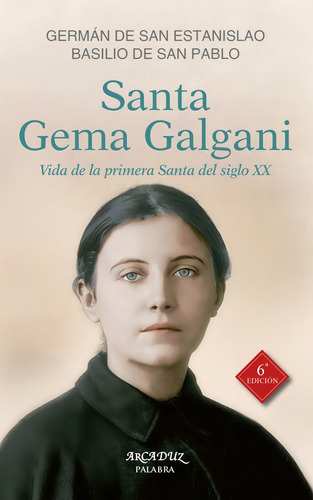 Libro - Santa Gema Galgani. Primera Santa Del S Xx