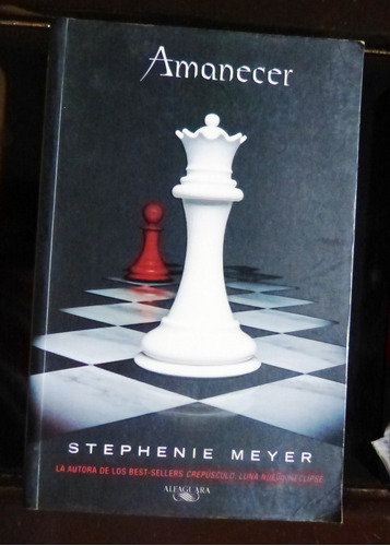 Amanecer / Stephenie Meyer / Alfaguara / Tapa Blanda