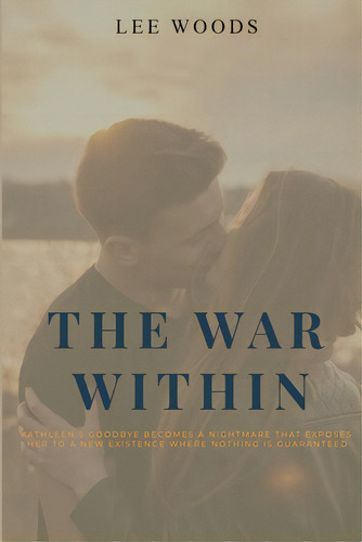 The War Within, De Woods, Lee. Editorial Lightning Source Inc, Tapa Blanda En Inglés