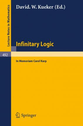 Libro Infinitary Logic : In Memoriam Carol Karp - D. W. K...