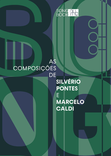 As Composições De Silverio Pontes E Marcelo Caldi